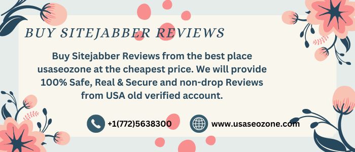 Buy Sitejabber Reviews from the best place usaseozone at the cheapest price. We will provide 100% Safe, Real & Secure and non-drop Reviews from USA old verified account.