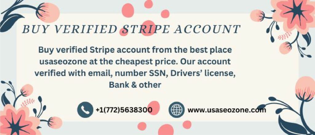 Buy verified Stripe account from the best place usaseozone at the cheapest price. Our account verified with email, number SSN, Drivers’ license, Bank & other