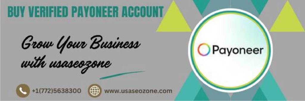 Buy verified Payoneer account from the best place usaseozone at the cheapest price. Our accounts verified with email, number SSN, Drivers’ license, NID & others.